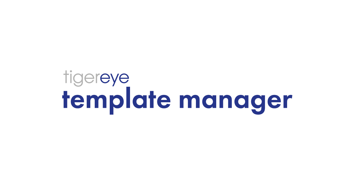 Tiger Eye Template Manager for iManage Document and Email Management